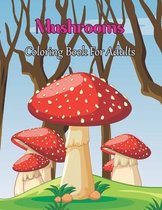 Mushrooms Coloring Book For Adults