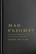 McGill-Queen’s Studies in Ethnic History- Mad Flight?