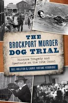 True Crime-The Brockport Murder Dog Trial
