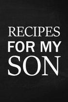Recipes for My Son