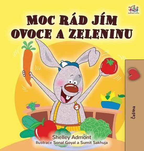 I Love to Eat Fruits and Vegetables (Czech Children's Book), Shelley