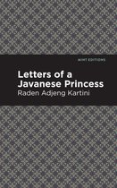 Mint Editions (Voices From API) - Letters of a Javanese Princess