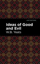 Mint Editions (Philosophical and Theological Work) - Ideas of Good and Evil