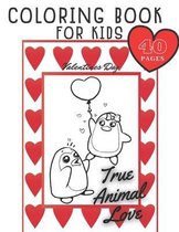 True Animal Love Coloring Book for Kids Valenties Day