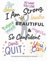 I Am Strong, Beautiful & So Confident