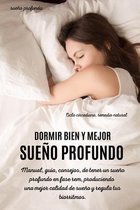 Dormir Bien Y Mejor Sueno Profundo