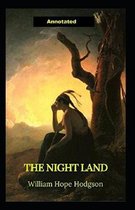 The Night Land Annotated