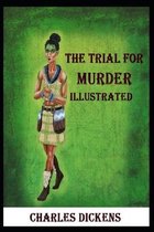 The Trial for Murder Illustrated