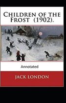 Children of the Frost Action, Novel (Annotated)