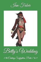 Betty's Wedding: 17th Century Sexfighters