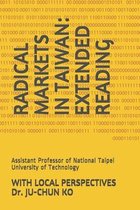 Radical Markets in Taiwan: Extended Reading with Local Perspectives