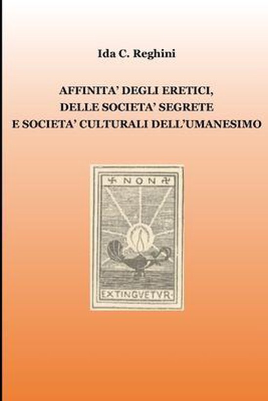 Affinità degli eretici, delle società segrete e società c ... - cover