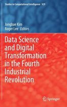 Data Science and Digital Transformation in the Fourth Industrial Revolution