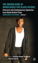 The Oberon Book of Monologues for Black Actors: Classical and Contemporary Speeches from Black British Plays