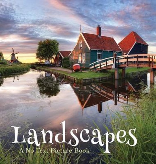 Soothing Picture Books for the Heart and Soul- Landscapes, A ... - cover