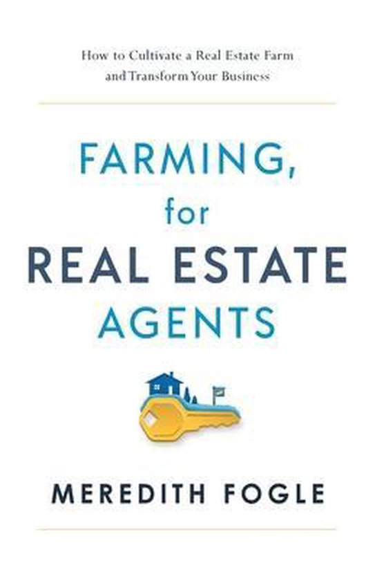 Farming, for Real Estate Agents 9781632993335 Meredith Fogle