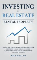 Investing in Real Estate: Rental Property