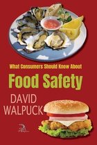 What Consumers Should Know About Food Safety