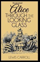 Through the Looking Glass Illustrated