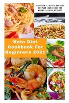 Keto Diet for Beginners 2021