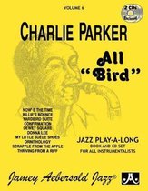 Volume 6: Charlie Parker - All Bird (With 2 Free Audio CDs)