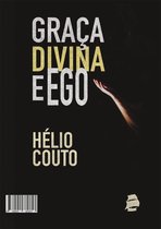 Graça Divina e Ego