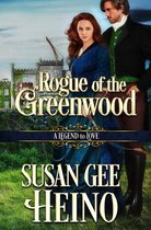 A Legend to Love - Rogue of the Greenwood