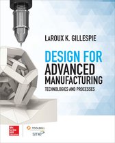 Design for Advanced Manufacturing: Technologies, and Processes