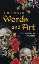 The Book Of Words and Art