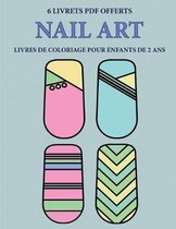 Livres de coloriage pour enfants de 2 ans (Nail Art)