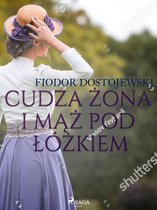 Cudza żona i mąż pod łóżkiem - zbiór opowiadań