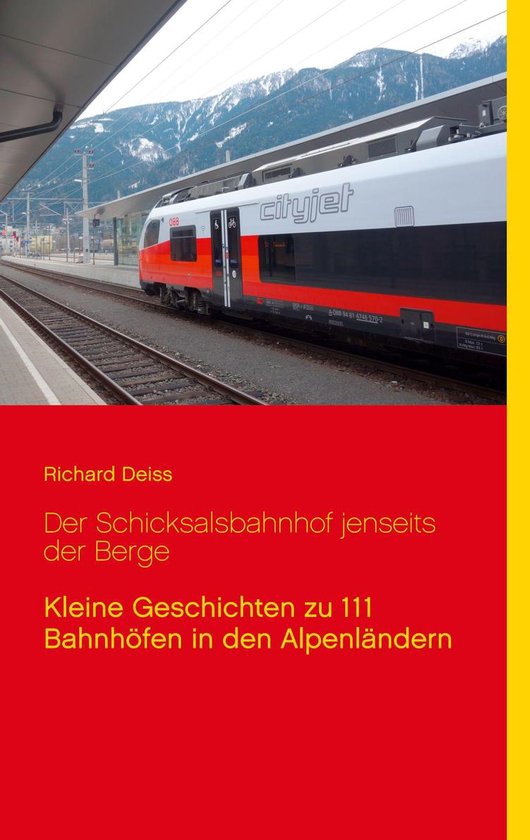 Der Schicksalsbahnhof jenseits der Berge - cover