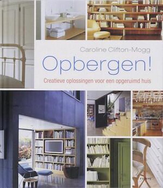 Cover van het boek 'Opbergen !' van Caroline Clifton-Mogg