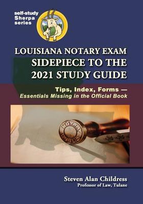 SelfStudy Sherpa Louisiana Notary Exam Sidepiece to the 2021 Study