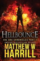 Hellbounce (The Arc Chronicles Book 1)