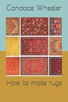 How to make rugs