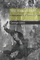 The Vagrant Duke
