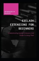 Eyelash Extensions For Beginners