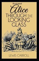 Through the Looking Glass Illustrated