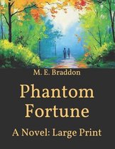 Phantom Fortune: A Novel