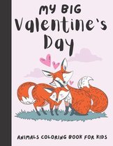 My Big Valentine's Day Animals Coloring Book For kids