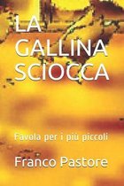 La Gallina Sciocca