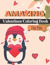 Amazing Valentines Coloring Book For Kids