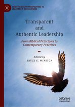 Christian Faith Perspectives in Leadership and Business - Transparent and Authentic Leadership