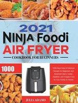 Ninja Air Fryer Cookbook for Beginners 2021