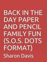 Back in the Day Paper and Pencil Family Fun