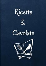 Ricette & Cavolate