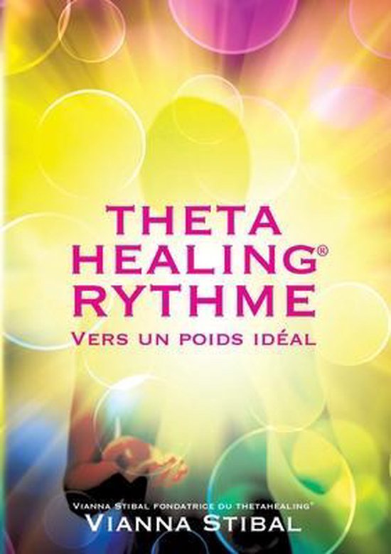 ThetaHealing RYTHME Vers un poids idéal - cover