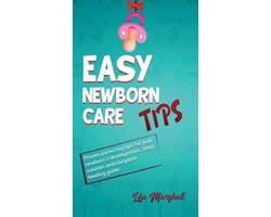 Positive Parenting- Easy Newborn Care Tips