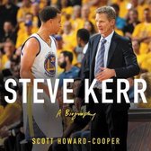 Steve Kerr Lib/E: A Life